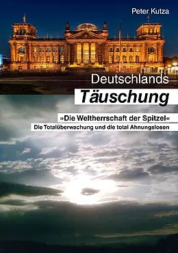 E-Book (epub) Deutschlands Täuschung von Peter Kutza