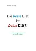 E-Book (epub) Die beste Diät ist Deine Diät von Reinhard Frederking