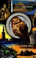 E-Book (epub) Das Erbe des Antipatros von Jörg Olbrich