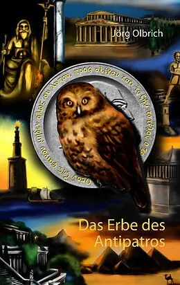 E-Book (epub) Das Erbe des Antipatros von Jörg Olbrich