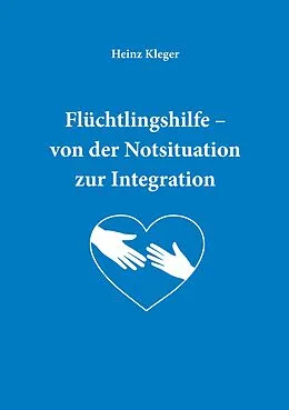 E-Book (epub) Flüchtlingshilfe von Heinz Kleger, Wetzel Daniel, Burkard Michaela