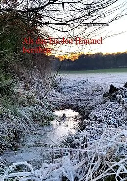 E-Book (epub) Als das Eis den Himmel berührte von Helmut Brüggemann