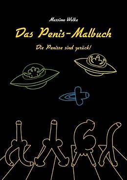 Kartonierter Einband Das Penis-Malbuch von Massimo Wolke