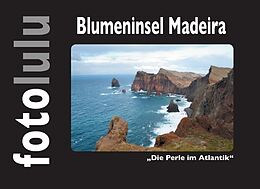 Fester Einband Blumeninsel Madeira von fotolulu