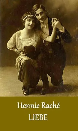 E-Book (epub) Liebe von Hennie Raché