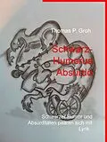 E-Book (epub) Schwarz- Humorus Absurdo von Thomas P. Groh