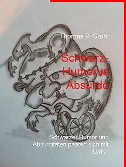 E-Book (epub) Schwarz- Humorus Absurdo von Thomas P. Groh