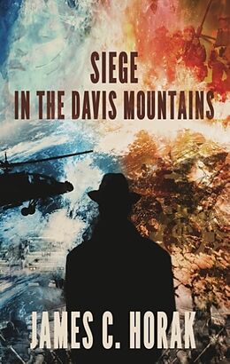 Fester Einband Siege in the Davis Mountains von James C. Horak