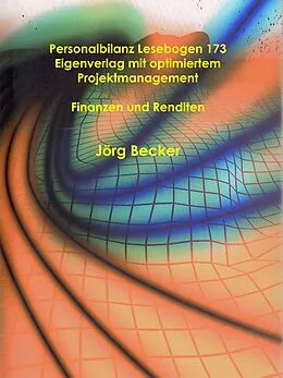 E-Book (epub) Personalbilanz Lesebogen 173 Eigenverlag mit optimiertem Projektmanagement von Jörg Becker