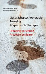 E-Book (epub) Gesprächspsychotherapie Focusing Körperpsychotherapie von 