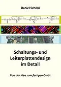 E-Book (pdf) Schaltungs- und Leiterplattendesign im Detail von Daniel Schöni