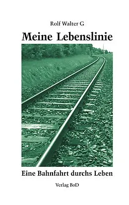 E-Book (epub) Meine Lebenslinie von Rolf W. Grossen