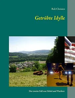 E-Book (epub) Getrübte Idylle von Roli Christen