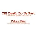 E-Book (epub) Till Death Do Us Part von Mark Benecke, Ulrich Werner Schulze, Fabian Haas