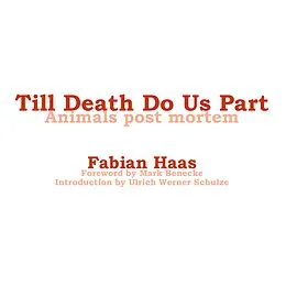 E-Book (epub) Till Death Do Us Part von Mark Benecke, Ulrich Werner Schulze, Fabian Haas