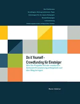 E-Book (epub) Do it yourself - Crowdfunding für Einsteiger von René Gäbler