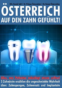 E-Book (epub) Österreich auf den Zahn gefühlt von Viviane Österreicher, Gerald Jahl, Gernot Österreicher