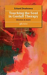 eBook (epub) Touching the Soul in Gestalt Therapy de Erhard Doubrawa