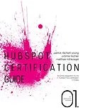E-Book (epub) HubSpot Certification Guide von Patrick Reichert-Young, Yvonne Tischler, Matthias Rothkoegel