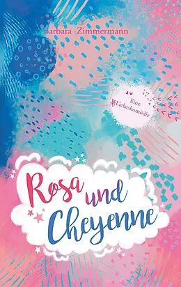 E-Book (epub) Rosa und Cheyenne von Barbara Zimmermann