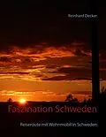 E-Book (epub) Faszination Schweden von Reinhard Decker