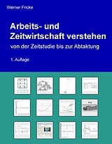 E-Book (epub) Arbeits- und Zeitwirtschaft verstehen von Werner Fricke