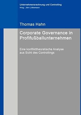 Fester Einband Corporate Governance in Profifußballunternehmen von Thomas Hahn