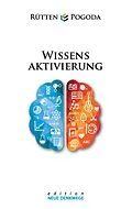 E-Book (epub) Wissensaktivierung - Neue Denkwege von Armin Rütten, Luca Pogoda