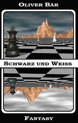 E-Book (epub) Schwarz und Weiss von Oliver Bär