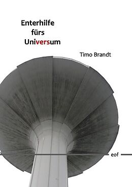 Fester Einband Enterhilfe fürs Universum von Timo Brandt