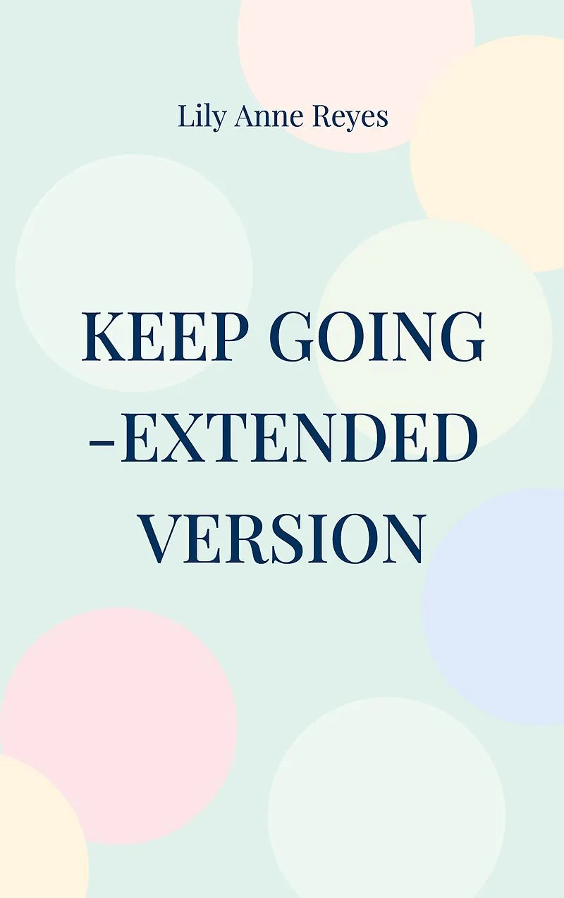 Keep Going - Das Tagebuch gegen Depressionen - extended version - Depression Tagebuch: Zum Ausfüllen und Ankreuzen mit täglichen Motivationsquotes: Depressionen selber überwinden - Selbsthilfe bei Depressionen, Burnout und Stress