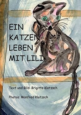 Kartonierter Einband Ein Katzenleben mit Lili von Brigitte Klotzsch
