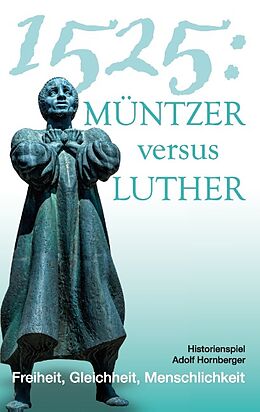 Kartonierter Einband 1525: Müntzer versus Luther von Adolf Hornberger