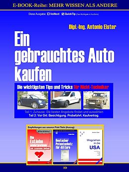 E-Book (epub) Ein gebrauchtes Auto kaufen. Teil 2: Vor Ort - Besichtigung, Probefahrt, Kaufvertrag. QuickTip-Ratgeber von Antonio Elster