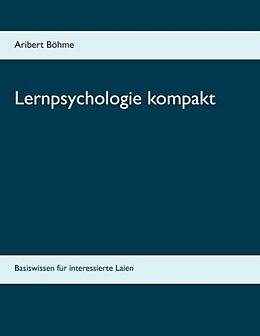 Kartonierter Einband Lernpsychologie kompakt von Aribert Böhme