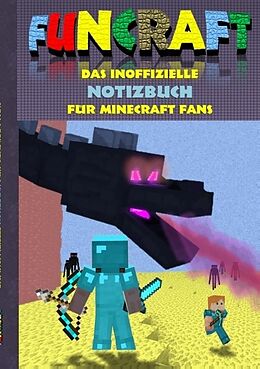 Kartonierter Einband Funcraft - Das inoffizielle Notizbuch (kariert) für Minecraft Fans von Theo von Taane