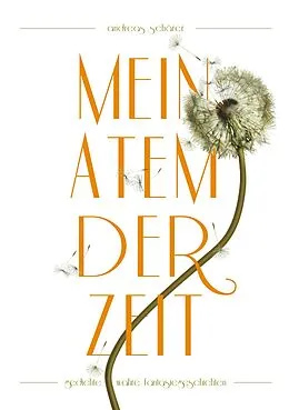E-Book (epub) Mein Atem der Zeit von Andreas Schärer