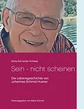 E-Book (epub) Sein - nicht scheinen von Silvia Schneider Schiess