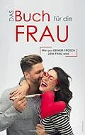 E-Book (epub) Das Buch für die Frau von Sandra Liliana Schmid