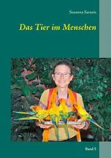 E-Book (epub) Das Tier im Menschen von Susanna Sarasin