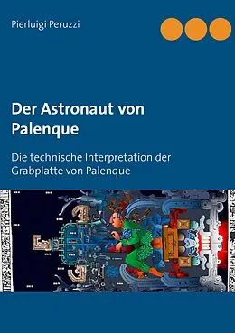 E-Book (epub) Der Astronaut von Palenque von Pierluigi Peruzzi