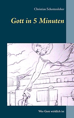 E-Book (epub) Gott in 5 Minuten von Christian Schottenloher