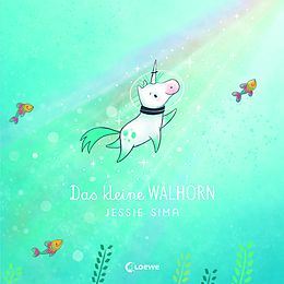 Fester Einband Das kleine Walhorn von Jessie Sima