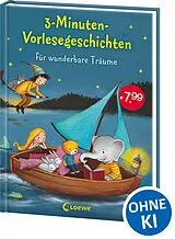 Fester Einband 3-Minuten-Vorlesegeschichten für wunderbare Träume von