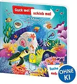 Pappband, unzerreissbar Guck mal, schieb mal! Suche und entdecke - Im Meer von