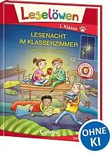 Fester Einband Leselöwen 1. Klasse - Lesenacht im Klassenzimmer (Großbuchstabenausgabe) von Anna Taube