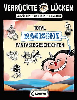 Kartonierter Einband Verrückte Lücken - Total magische Fantasiegeschichten von Jens Schumacher