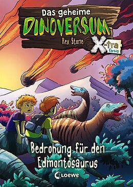 Fester Einband Das geheime Dinoversum Xtra (Band 6) - Bedrohung für den Edmontosaurus von Rex Stone