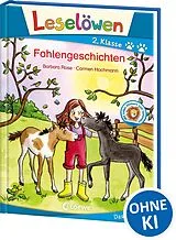 Fester Einband Leselöwen 2. Klasse - Fohlengeschichten von Barbara Rose