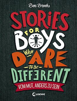 Livre Relié Stories for Boys Who Dare to be Different - Vom Mut, anders zu sein de Ben Brooks
